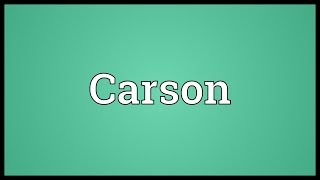 Carson Meaning