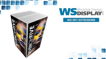 WS Display Big Sky Extrusion Webinar