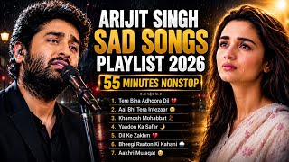 Download lagu Arijit Singh Sad Songs Playlist 2026 💔 Best Heartbroken Hindi Love Songs | Emotional Jukebox 