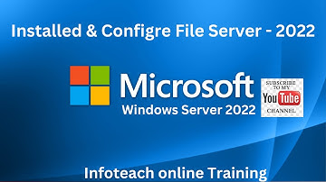 How to Installed and Configure File Server  Windows Server 2022