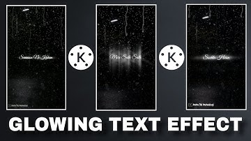 Trending Glowing Lyrical Text Effect in Kinemaster 2022