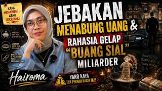 Hairoma - Jebakan Menabung Uang & Rahasia Gelap 