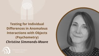 Christine Simmonds Moore | Testing for Individual Differences in Anomalous Interactions with Objects