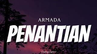 ARMADA - Penantian ( Lyrics )