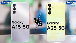 Samsung Galaxy A15 5G Vs Samsung Galaxy A25 5G