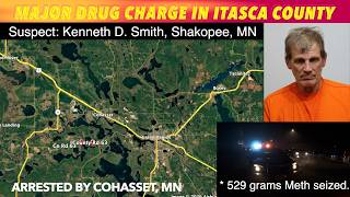 Major Drug Charge In Itasca County, Shakopee Man Charged