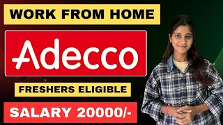 Adecco Work From Home Jobs 2025 Online Jobs At Home Wfh Jobs For Freshers Verified Remote Jobs