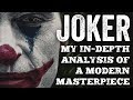 Joker - My In-depth Analysis of a Masterpiece