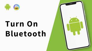 How to Turn On Bluetooth on Android