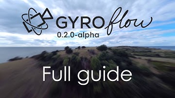 Gyroflow Stabilization | Official in-depth guide [0.2.x-alpha, outdated]