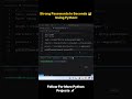 Generate strong passwords using Python 🔐 #coding #shortvideo