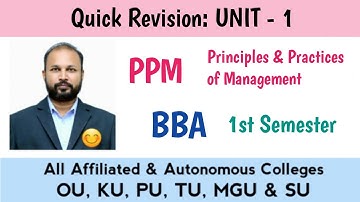 PPM UNIT 1 Last Minute Quick Revision 2025-26 BBA 1st I Sem Principles & Practices of Management OU