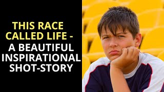 This Race Called Life - a beautiful inspirational short-story