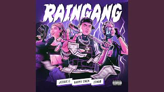 Raingang (feat. Jessie.C & ZENBØ)
