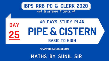 Pipe and Cistern for IBPS RRB PO and Clerk 2020 | IBPS PO 2020 | Day 25 | Basic to High