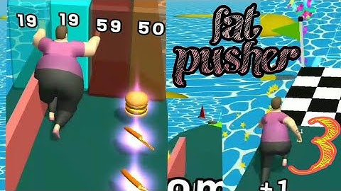 Fat pusher walkthrough part-3