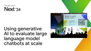 How innovators are using generative AI to evaluate large language model chatbots at scale