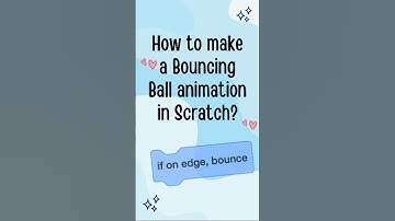 How to make a bouncing ball animation in Scratch? #codingforkids #scratchcoding #scratchgames