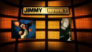 Jimmy or Howie?