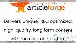 Article Forge Quick Overview