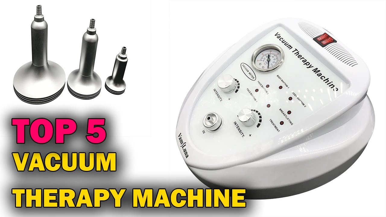 Top 5 Best Vacuum Therapy Machine in 2021