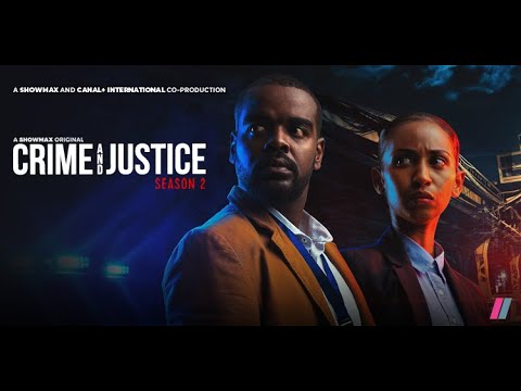 Crime and Justice S2 | Launch Trailer | A Showmax Original Series