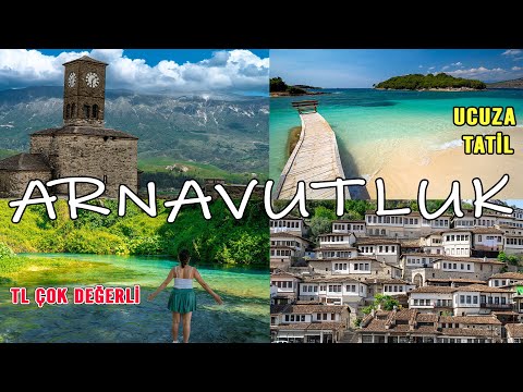 Arnavutluk Hakkında Tiran Berat Gjirokastër Sarandë Ksamil Shkodër de Ucuza Tatil