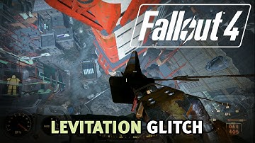 Fallout 4 - Levitation Glitch! (After Patch 1.7/1.10)