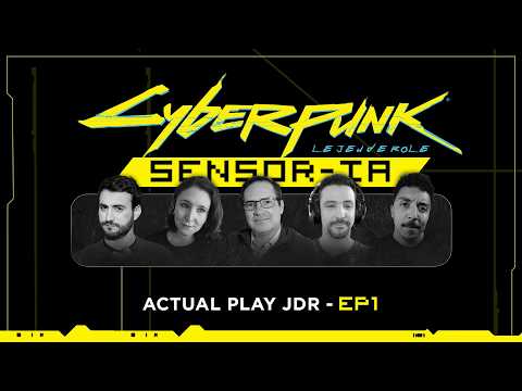 [JDR FR - Cyberpunk] SENSOR-IA - EP1