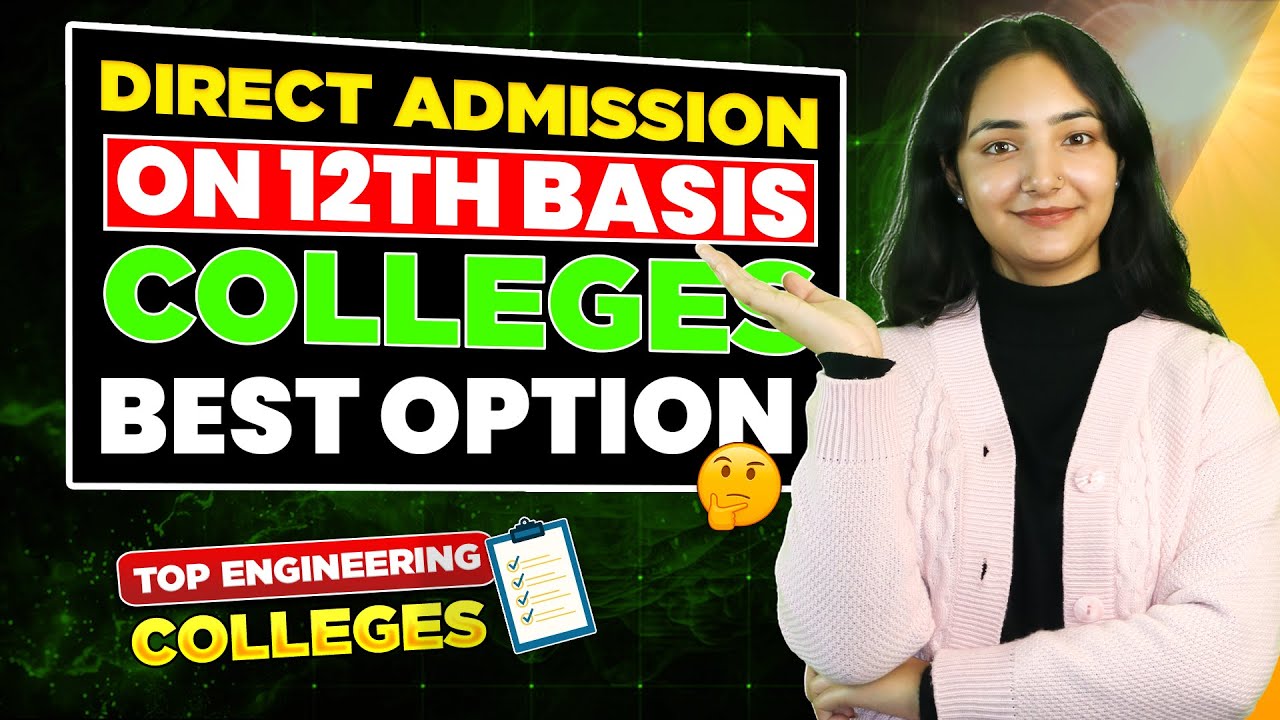 Top BTech Colleges on 12th Basis With Direct Admission🎯 | Fees, Placements & Packages | Cutoff & ROI