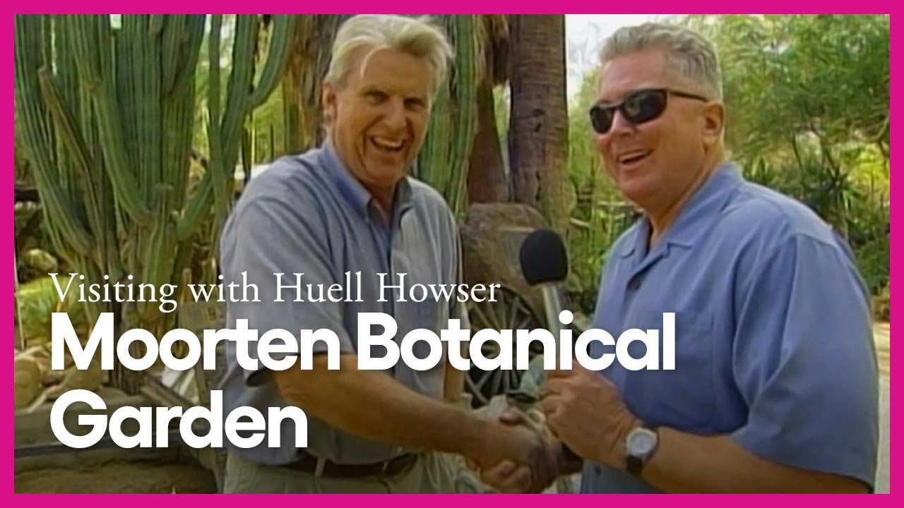 Moorten Botanical Garden | Visiting with Huell Howser