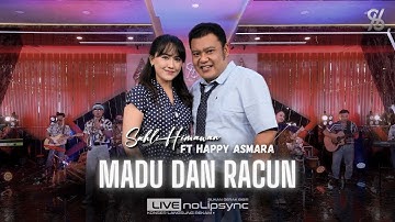 MADU DAN RACUN - HAPPY ASMARA ft. SAHLI HIMAWAN | DUA TANGAN DIBALIK PUNGGUNGMU | JADUL