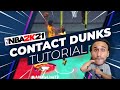 NBA 2K21 CONTACT Dunks Tutorial - BEST Dunk Animations