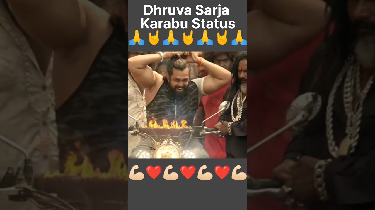 Dhruva Sarja Korabu status 💯❤️❤️