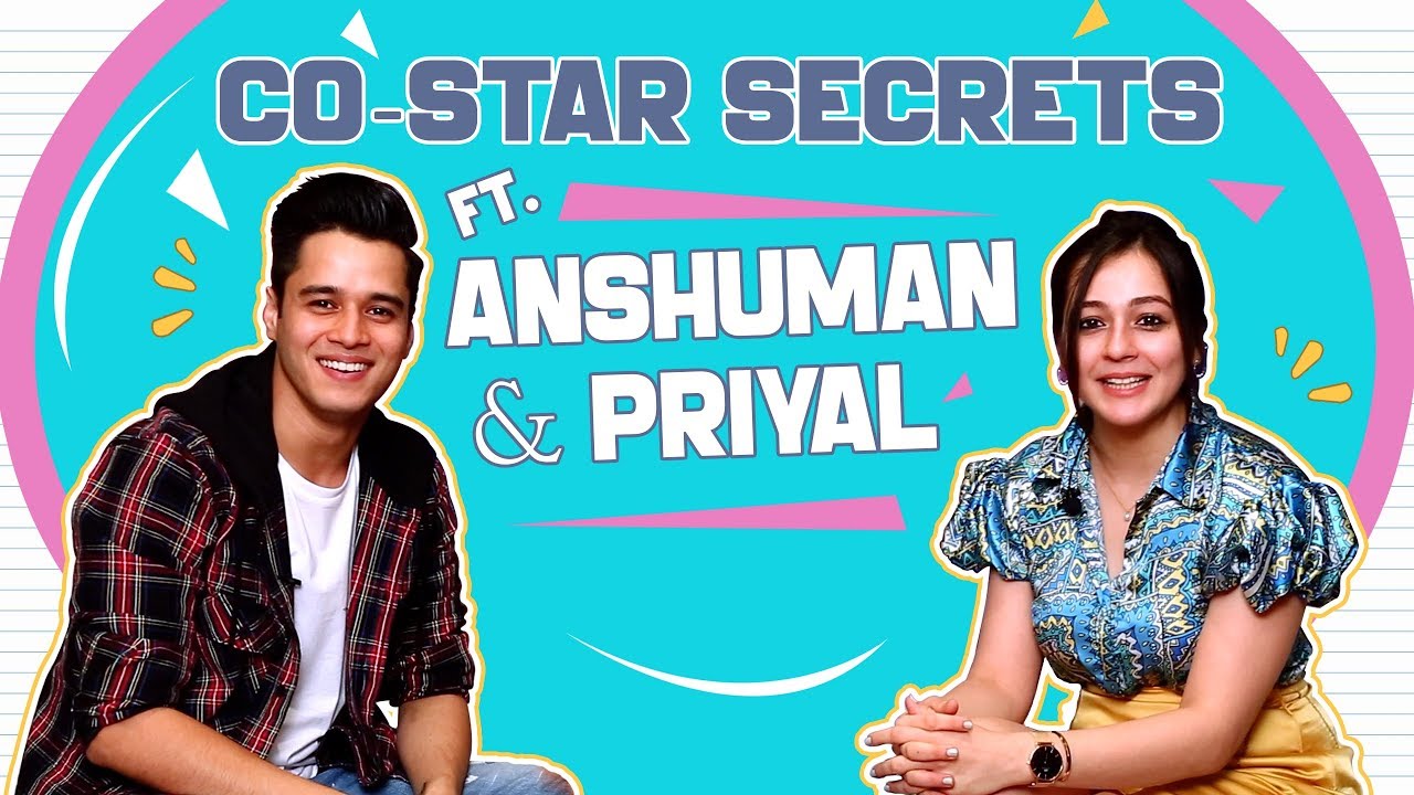 Anshuman Malhotra And Priyal Gor Reveal Each Others Co-Star Secrets | Exclusive