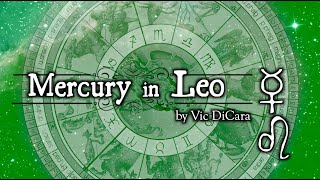 Autonomy and Decisiveness: Mercury in Leo