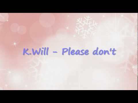 [Audio] K.Will - Please don't (케이월 - 이러지마 제발)