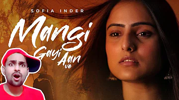 Mangi Gayi Aan Ve ( Official Song ) | Sofia Inder | Bunty Bains | New Punjabi Song 2023 Reaction