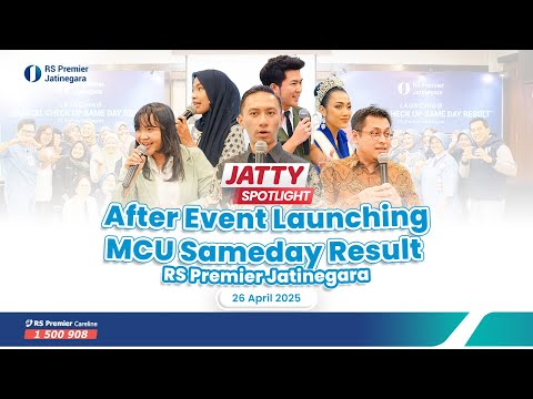 After Event Launching MCU Sameday Result | Jatty Spotlight | RS Premier Jatinegara