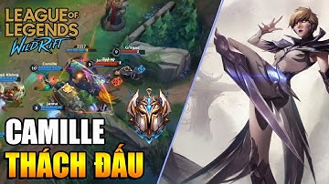 |LMHT Tốc Chiến| Camille Thách Đấu Xử Lý Cực Căng Giúp Team Lất Kèo