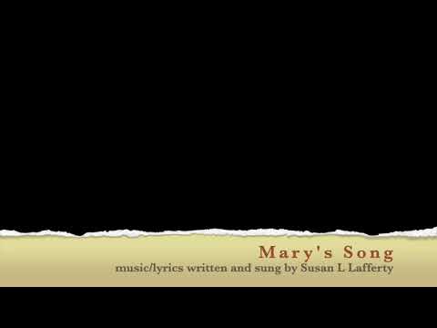 Mary's Song by Susan L. Lafferty