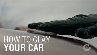 How To Clay Your Car | Autoblog Details