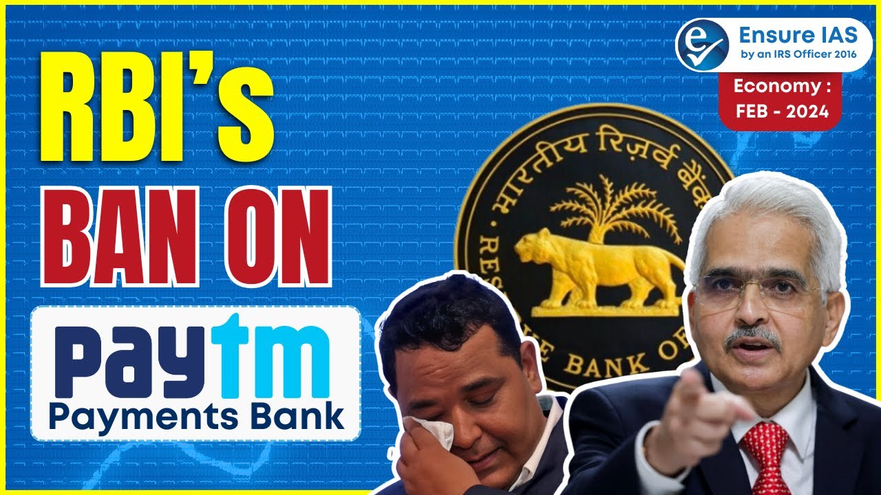 Why RBI Banned PAYTM Payments Bank ?  | Economics | UPSC Exam 2024 | Ensure IAS