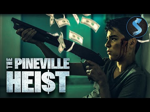 PINEVILLE HEIST