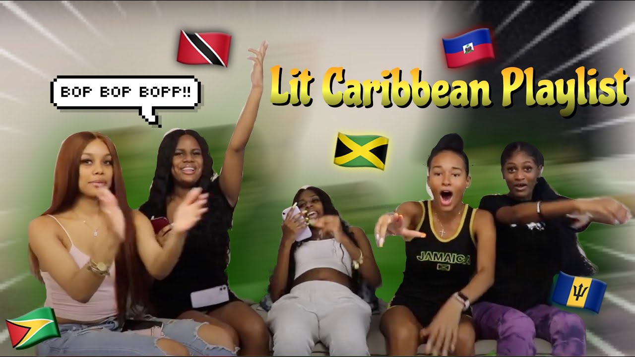 OUR LIT CARIBBEAN PLAYLIST🔥🔥