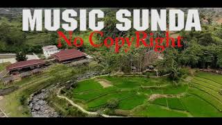 #SUNDA, #MUSIC, #gamelan suling    No Copyright