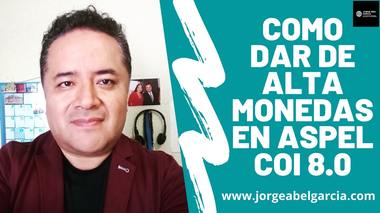 sistemas operacionais Como Dar de Alta Monedas en Aspel COI 8.0