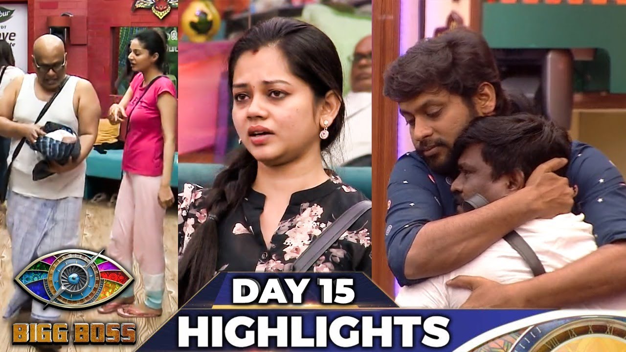 Bigg Boss Day 15 Highlights | "நான் குழந்தை இல்ல"