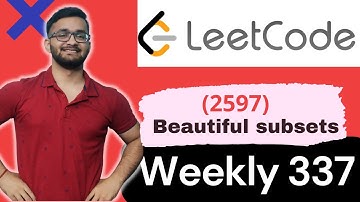 2597. The Number of Beautiful Subsets | Weekly Contest 337 | LeetCode 2597
