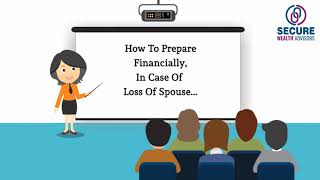 How to prepare financially incase of Loss of Spouse